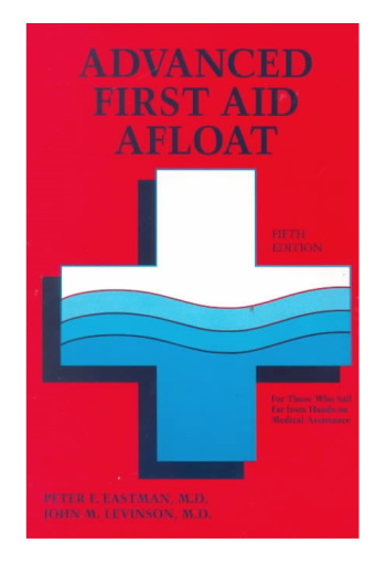 "Advanced First Aid Afloat" by Dr. Peter F. Eastman