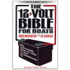"The 12 Volt Bible For Boats" by Miner Brotherton