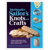 "Marlinspike Sailor's Knots and Crafts" by Barbara Merry