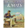"The Ashley Book of Knots" by Clifford W. Ashley