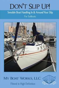 "Don't Slip Up! - For Sailboats" by Jerr Dunlap My Boat Works