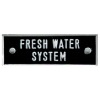 Identi-Plate - "FRESH WATER SYSTEM"