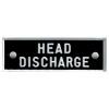 Identi-Plate - "HEAD DISCHARGE"